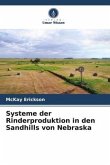 Systeme der Rinderproduktion in den Sandhills von Nebraska