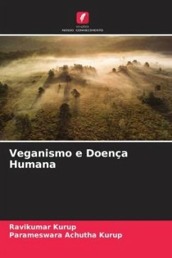 Veganismo e Doença Humana - Kurup, Ravikumar;Achutha Kurup, Parameswara