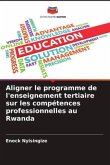 Aligner le programme de l'enseignement tertiaire sur les compétences professionnelles au Rwanda