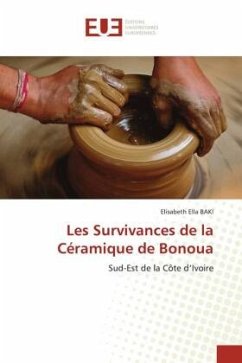 Les Survivances de la Céramique de Bonoua - BAKI, Elisabeth Ella