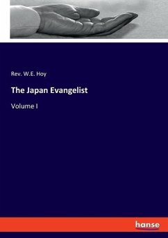 The Japan Evangelist - Hoy, Rev. W.E.