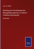 Sammlung der Entscheidungen des Oberappellationsgerichts zu Lübeck in Frankfurter Rechtssachen