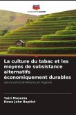 La culture du tabac et les moyens de subsistance alternatifs économiquement durables