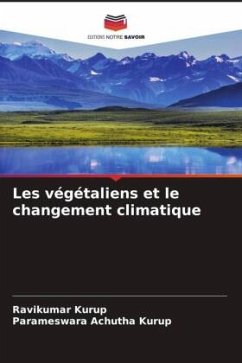 Les végétaliens et le changement climatique - Kurup, Ravikumar;Achutha Kurup, Parameswara