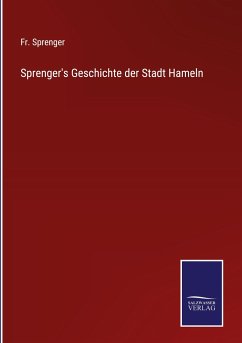 Sprenger's Geschichte der Stadt Hameln - Sprenger, Fr.