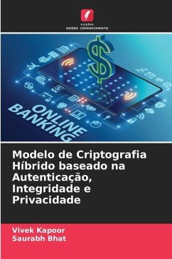 Modelo de Criptografia Híbrido baseado na Autenticação, Integridade e Privacidade - Kapoor, Vivek;Bhat, Saurabh