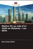 Mettre fin au sida d'ici 2030 en Malaisie : Les défis