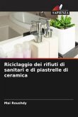 Riciclaggio dei rifiuti di sanitari e di piastrelle di ceramica