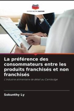 Cover La préférence des consommateurs entre les produits franchisés et non franchisés