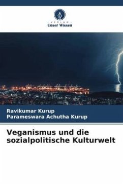 Veganismus und die sozialpolitische Kulturwelt - Kurup, Ravikumar;Achutha Kurup, Parameswara