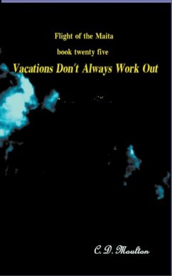 Vacations Don't Always Work Out - Moulton, C. D.