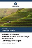 Tabakanbau und wirtschaftlich nachhaltige alternative Lebensgrundlagen