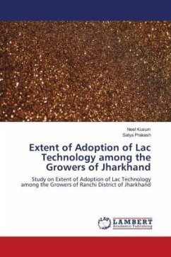 Extent of Adoption of Lac Technology among the Growers of Jharkhand - Kusum, Neel;Prakash, Satya
