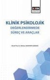 Klinik Psikolojik Degerlendirmede Sürec ve Araclar