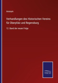 Verhandlungen des Historischen Vereins für Oberpfalz und Regensburg - Anonym