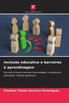Inclusão educativa e barreiras à aprendizagem - Ramírez Domínguez, Esteban Tomás