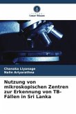 Nutzung von mikroskopischen Zentren zur Erkennung von TB-Fällen in Sri Lanka