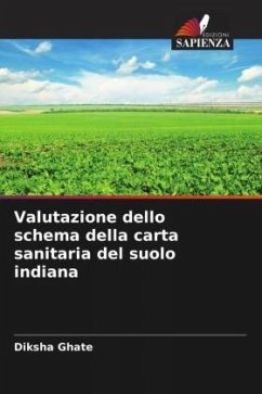 Valutazione dello schema della carta sanitaria del suolo indiana - Ghate, Diksha