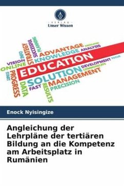 Angleichung der Lehrpläne der tertiären Bildung an die Kompetenz am Arbeitsplatz in Rumänien - Nyisingize, Enock
