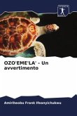 OZO'EME'LA' - Un avvertimento