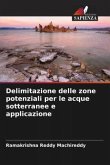 Delimitazione delle zone potenziali per le acque sotterranee e applicazione