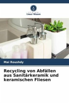 Recycling von Abfällen aus Sanitärkeramik und keramischen Fliesen - Roushdy, Mai