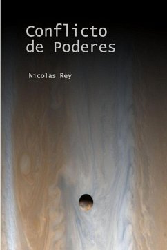 Conflicto de Poderes - Rey, Nicolás