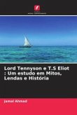 Lord Tennyson e T.S Eliot : Um estudo em Mitos, Lendas e História