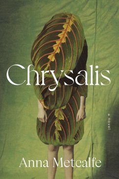 Chrysalis (eBook, ePUB) - Metcalfe, Anna