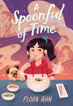A Spoonful of Time (eBook, ePUB) - Ahn, Flora