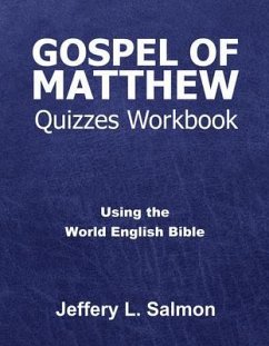 Gospel of Matthew Quizzes Workbook (eBook, ePUB) - Salmon, Jeffery L.