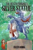 The Heath Cousins and the Silver Statue (eBook, ePUB)