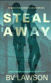 Steal Away (Adam Dutton & Beverly Laborde, #1) (eBook, ePUB) Steal Away (Adam Dutton & Beverly Laborde, #1) (eBook, ePUB)