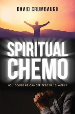 Spiritual Chemo (eBook, ePUB) - Crumbaugh, David