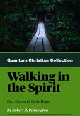 Walking In The Spirit (Quantum Christianity, #5) (eBook, ePUB)