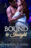 Bound by Insight (Flames of Light, #1.5) (eBook, ePUB) Bound by Insight (Flames of Light, #1.5) (eBook, ePUB)