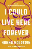 I Could Live Here Forever (eBook, ePUB)