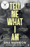 Tell Me What I Am (eBook, ePUB) Tell Me What I Am (eBook, ePUB)