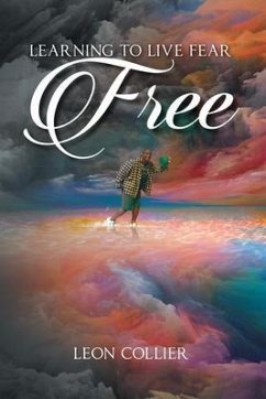 Learning to Live Fear Free (eBook, ePUB) - Leon Collier