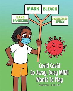 Covid Covid Go Away, Busy MiMi Wants To Play (eBook, ePUB)