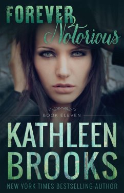 Forever Notorious (Forever Bluegrass, #11) (eBook, ePUB) - Brooks, Kathleen