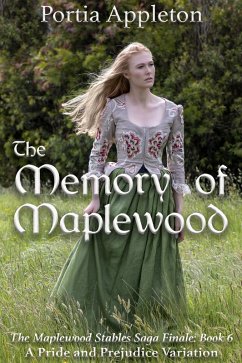 The Memory of Maplewood: A Pride and Prejudice Variation (The Maplewood Stables Saga, #6) (eBook, ePUB) - Appleton, Portia