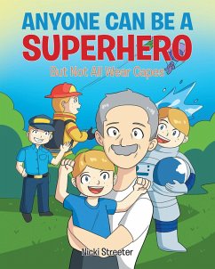 Anyone Can Be a Superhero (eBook, ePUB)