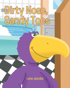 Dirty Nose, Sandy Toes (eBook, ePUB)
