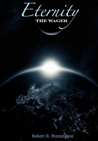 Eternity... The Wager (Quantum Christianity, #6) (eBook, ePUB)