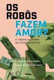 Os Robôs Fazem Amor? (eBook, ePUB)