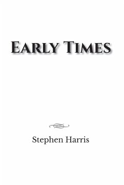 Early Times (eBook, ePUB) - Harris, Stephen