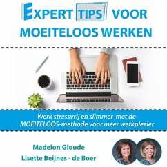Experttips voor Moeiteloos Werken (MP3-Download) - Gloude, Madelon; Beijnes - de Boer, Lisette
