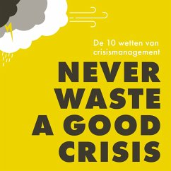 Never waste a good crisis (MP3-Download) - Adriaanse, Jan; Weenink, Gijs