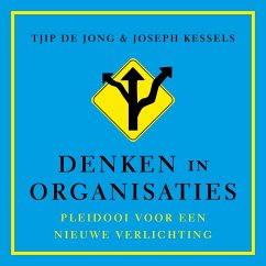 Denken in organisaties (MP3-Download) - de Jong, Tjip; Kessels, Joseph